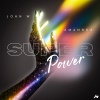 John W、Amannda - Superpower