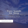 眠れるリラクゼーションミュージック - 優しい音楽に包まれて-波音-