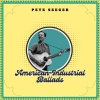 pete seeger - Peg & Awl