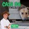 Valdir do Vale - CASA DA TRISTEZA