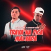 Eu Sou o Rio、Mc DS do Capão、DJ LUCIANO DE CAXIAS - MC DS, TRAVA NA PICA MALVADA,  DJ LUCIANO DE CAXIAS (Explicit)