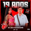 Eu Sou o Rio、Mc DS do Capão、Mc Lysa、Kosta - 19 ANOS - MC DS & MC LYSA (KOSTA)(Explicit)
