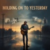 Traffic Beats - Holding on to Yesterday (Remastered 2025)
