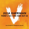 Julia Harriman - There's No-One Here But Us (Single)