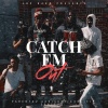 Los Baby、Rns Bump - Catch Em Out (feat. Rns Bump)(Explicit)