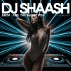 DJ Shaash、DJ Elektra Blaze - Drop - Feel the Music Pop