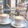Coffee Shop Jazz、Coffee House Classics、Restaurant Lounge Background Music - Summer Coffee Shop Cafe