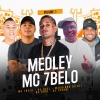 DJ Dael、DJ Maurinho do Kit、DJ Buiu、DJ Xenon、Explode Nova Era、MC 7 Belo - Medley Mc 7 Belo, Vol.1 (Explicit)