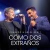 Chabuco、Ariel Ardit - Cómo Dos Extraños (En Vivo en Buenos Aires)
