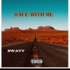 Swayy - Safe With Me (Explicit)