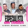 DJ Batata、Mc beatriz、DJ Buiu - Especialista em Sentar (Explicit)