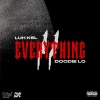 Luh Kel、Doodie Lo - Everything II (Explicit)
