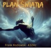 Frank Kozlowski - Plan Światła (432Hz Version)