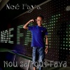Noé Faya、Dimix Staya - Nou sa fout faya