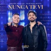 Felipe Araújo、Gustavo Mioto - Nunca Te Vi (Ao Vivo)