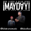 BBO Flock、Blak ryno - MAYDAY (feat. Blak Ryno)