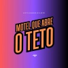 DJ CRT ZS、DJ Kauan NK、MC ZL、Mc Pbó - Motel Que Abre o Teto (Explicit)