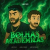 DJ CALI、Baile do X、MC Kitinho - BOLHAS ACADÊMICAS (Explicit)