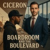 Ciceron - Boardroom and the Boulevard