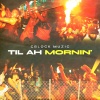 Cblock muzic - Til ah mornin