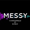 CaydensWrlld - Messy
