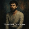 Andrew Kevin Newton - When I Was On My Own (Remix)