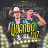 Pedro Paulo & Alex - Quando Apaga a Luz (Ao Vivo)