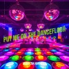 Mona Lisa Heartfelt - Put Me on the Dancefloor