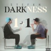 Stefan - DARKNESS 1+1