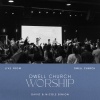 Dwell Church Worship、David & Nicole Binion - My Soul Follows (Live)