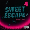 Jesse Eplan - Sweet Escape (Explicit)