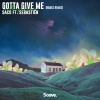SACO、HADES、Coen van Hessen、Sebastien - Gotta Give Me (HADES Remix)