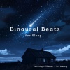 Binaural Beats for Sleep - Sleep Sanctuary: Guided Binaural Beats