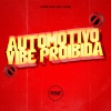 DJ CN ZS、MC GW、MC LH、MC Zeus、Prime Funk - Automotivo Vibe Proibida (Explicit)
