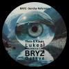 BRYZ、Lukea - Sunday Reference (Lukea Remix)