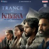Devi Sri Prasad、Dhanush、Deepak Blue - Trance of Kuberaa - Tamil (From 