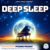 Sleeping Music、Deep Sleep、Piano Sleep Academy - TRACK5