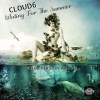 Cloud6、Sixsense - Waiting For The Summer (Club Version Remix)