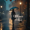 Traffic Beats - Whispers in the Rain (Remastered 2025)