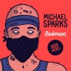 Michael Sparks - Badman (Explicit)