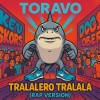 Toravo - Tralalero Tralala (Rap Version)(Explicit)