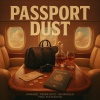 Bad Broadus、Fasone Shotz、DJ Ropo、Paranoize、Inundation - Passport Dust (feat. Inundation, Paranoize, Fasone Shotz & Dj Ropo|Explicit)