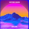 Rafael Orue - Everything Is Amazing