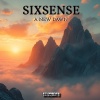 Sixsense、Synchromatrix - A New Dawn (feat. Synchromatrix)