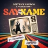 Deitrick Haddon、Young Dro、Anesha Birchett - Say the Name (Live in Detroit)