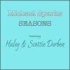 Michael Sparks、Haley Durben、Scottie Durben - SEASONS (feat. Haley Durben & Scottie Durben)