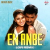Harris Jayaraj、Yugabharathi、sadhana sargam、Benny Dayal、Heart Killer Beats - En Anbe - Lofi Remix