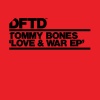 DJ Tommy Bones - Love & War