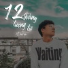 Deetee - 12 Tháng Tương Tư
