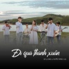 Nit、Huyền Trang Lux、Single Tune (大同高中) - Đi Qua Thanh Xuân (feat. SING, Huyền Trang Lux)